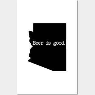 Arizona Beer Is Good AZ Posters and Art